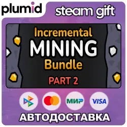 Incremental Mining Bundle 2 Steam Gift / Россия + МИР / АВТО