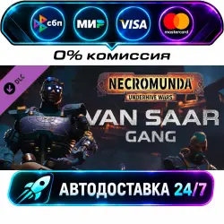 Necromunda: Underhive Wars - Van Saar Gang DLC STEAM RU + МИР АВТОВЫДАЧА 24/7