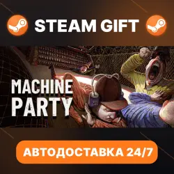Machine Party · STEAM GIFT · АВТОДОСТАВКА