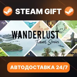 Wanderlust: Travel Stories · STEAM GIFT · АВТОДОСТАВКА