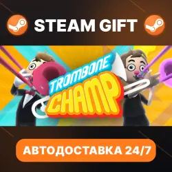 Trombone Champ · STEAM GIFT · АВТОДОСТАВКА