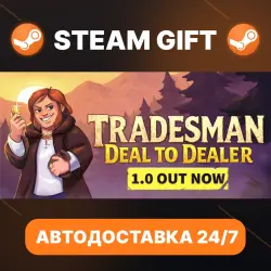 TRADESMAN: Deal to Dealer · STEAM GIFT · АВТОДОСТАВКА