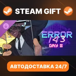 ERROR143 · DLC · STEAM GIFT · АВТОДОСТАВКА