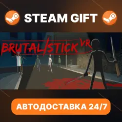 BRUTALISTICK VR · STEAM GIFT · АВТОДОСТАВКА