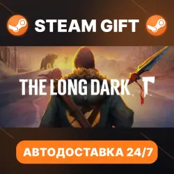 The Long Dark Survival Mode · STEAM GIFT · АВТОДОСТАВКА