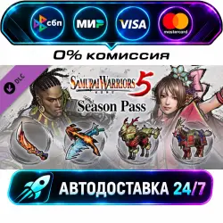 SAMURAI WARRIORS 5 - Season Pass STEAM CIS + МИР АВТОВЫДАЧА 24/7