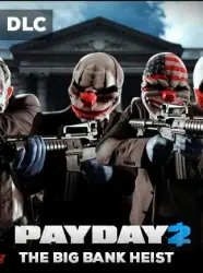 PAYDAY 2: The Big Bank Heist DLC PC Steam Key GLOBAL