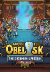 Across the Obelisk: The Obsidian Uprising DLC PC Steam Key GLOBAL