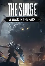 The Surge: A Walk in the Park DLC PC Steam Key EUROPE