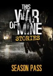 This War of Mine: Stories - Season Pass DLC Steam Key GLOBAL