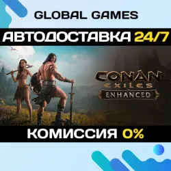Conan Exiles Enhanced STEAM GIFT АВТОДОСТАВКА