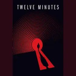 Twelve Minutes