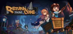 Return From Core — STEAM АВТОДОСТАВКА