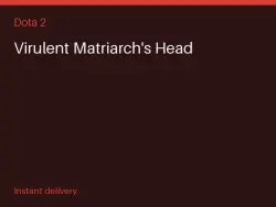 Virulent Matriarch's Head #523579996