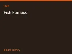 Fish Furnace #562427946