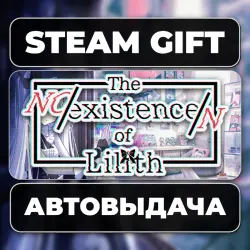 The NOexistenceN of Lilith Steam • РФ + МИР