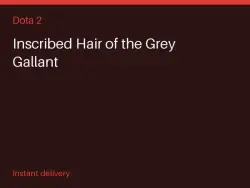 Inscribed Hair of the Grey Gallant #575718751