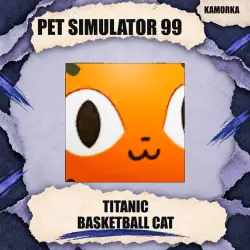 Titanic Basketball Cat [Exclusive] из Pet Simulator 99 Каморка