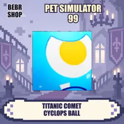 Pet Simulator 99 • Titanic Comet Cyclops Ball • Exclusive • Roblox