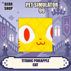 Pet Simulator 99 • Titanic Pineapple Cat • Exclusive • Roblox