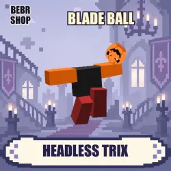 [Blade Ball] Headless Trix — Common