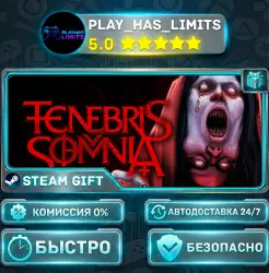 Tenebris Somnia *RU/BY/UA/СНГ Steam Auto
