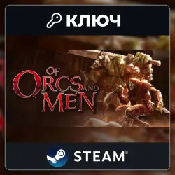 Of Orcs and Men | Steam | Ключ | Весь мир