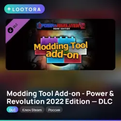 Modding Tool Add-on - Power and Revolution 2022 Edition - DLC, ключ Steam, Россия