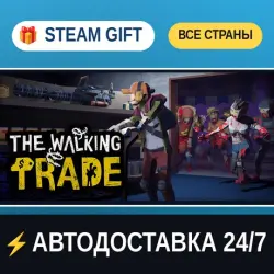 The Walking Trade STEAM GIFT РФ+ВСЕ СТРАНЫ АВТОДОСТАВКА