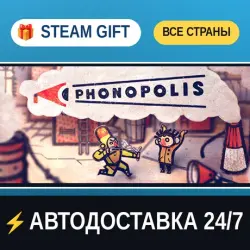 Phonopolis STEAM GIFT РФ+ВСЕ СТРАНЫ АВТОДОСТАВКА