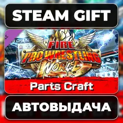 Fire Pro Wrestling World - Parts Craft Steam • РФ + МИР