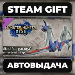 Monster Hunter Rise - "Stuffed Nargacuga" Hunter layered weapon (Long Sword) Steam • РФ + МИР