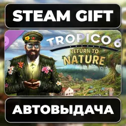 Tropico 6 - Return to Nature Steam • РФ + МИР