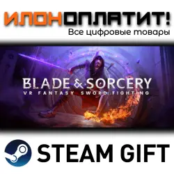 Blade and Sorcery Blade & Sorcery · Steam РОССИЯ и ВСЕ СТРАНЫ