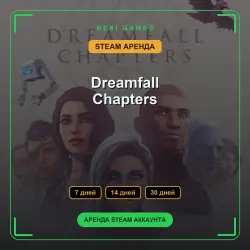Dreamfall Chapters | АРЕНДА 7/14/30 дней | STEAM аккаунт