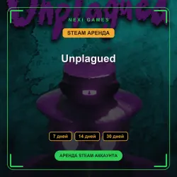 Unplagued | АРЕНДА 7/14/30 дней | STEAM аккаунт
