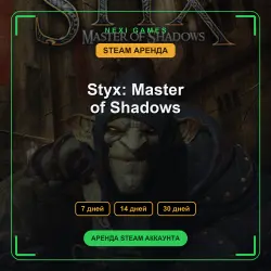 Styx: Master of Shadows | АРЕНДА 7/14/30 дней | STEAM аккаунт
