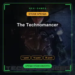 The Technomancer | АРЕНДА 7/14/30 дней | STEAM аккаунт