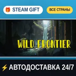 Wild Frontier STEAM GIFT РФ+ВСЕ СТРАНЫ АВТОДОСТАВКА