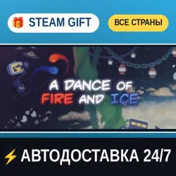 A Dance of Fire and Ice STEAM GIFT РФ+ВСЕ СТРАНЫ АВТОДОСТАВКА