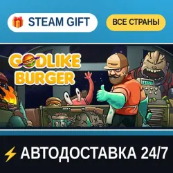Godlike Burger STEAM GIFT РФ+ВСЕ СТРАНЫ АВТОДОСТАВКА