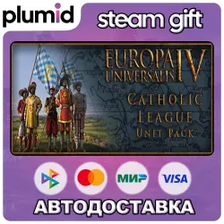 DLC Europa Universalis IV: Catholic League Unit Pack Steam Gift / Россия + МИР / АВТО