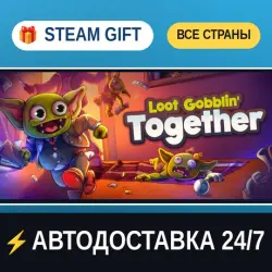 Loot Gobblin' Together STEAM GIFT РФ+ВСЕ СТРАНЫ АВТОДОСТАВКА