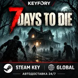 7 Days to Die — Steam ключ | GLOBAL
