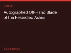 Autographed Off-Hand Blade of the Rekindled Ashes #571645134