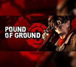 Pound of Ground | Ключ Steam (RU/CIS/WORLD)