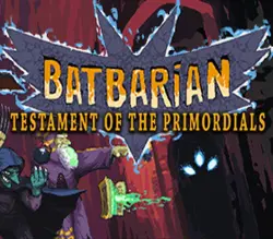Batbarian: Testament of the Primordials | Ключ Steam (RU/CIS/WORLD)