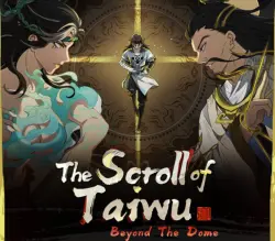 The Scroll of Taiwu: Beyond The Dome | Ключ Steam (RU/CIS/WORLD)