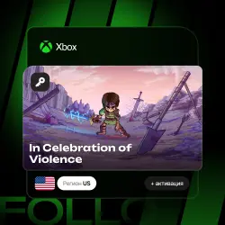 Xbox One / Series S|X | Ключ In Celebration of Violence + активация