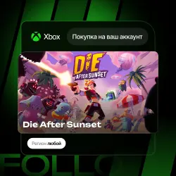 Xbox Series S|X | Die After Sunset | На ваш любой аккаунт